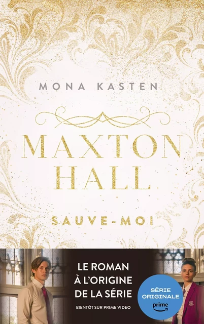 Maxton Hall - tome 1 - Le roman à l'origine de la série Prime Video - Mona Kasten - Hachette Romans