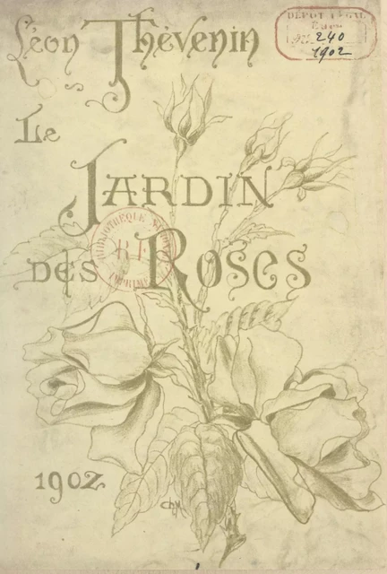 Le jardin des roses - Léon Thévenin - FeniXX réédition numérique