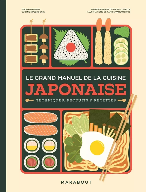 Le grand manuel de la cuisine japonaise - Sachiyo Harada, Pierre Javelle - Marabout