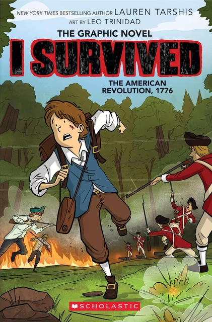 I Survived the American Revolution, 1776 (I Survived Graphic Novel #8) - Lauren Tarshis - Scholastic Inc.