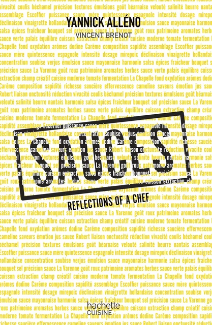 Sauces reflexions of a chef - Yannick Alléno, Vincent Brenot - Hachette Pratique