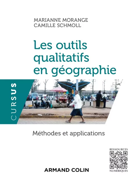 Les outils qualitatifs en géographie - Marianne Morange, Camille Schmoll - Armand Colin