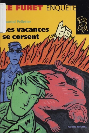 Les vacances se corsent - Chantal Pelletier - FeniXX réédition numérique