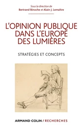 L'opinion publique dans l'Europe des Lumières