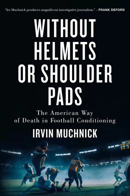 Without Helmets or Shoulder Pads - Irvin Muchnick - ECW Press