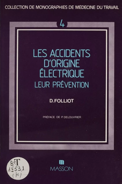 Les Accidents d'origine électrique : leur prévention - Dominique Folliot - FeniXX réédition numérique