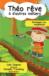 Théo rêve à d’autres métiers