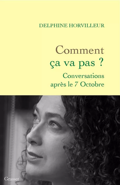 Comment ça va pas ? - Delphine Horvilleur - Grasset