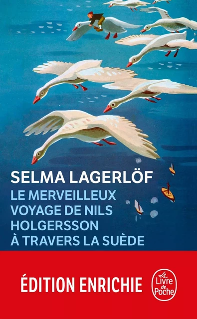 Le Merveilleux Voyage de Nils Holgersson à travers la Suède - Selma Lagerlöf - Le Livre de Poche