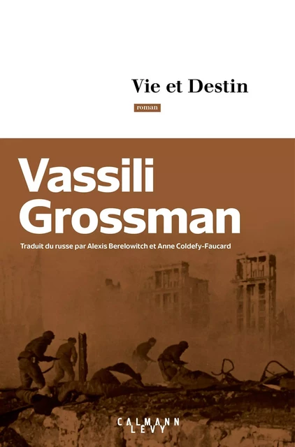 Vie et destin - Vassili Grossman - Calmann-Lévy