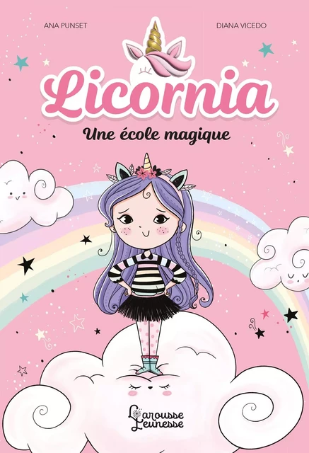 Licornia - Une école magique - Ana Punset - Larousse