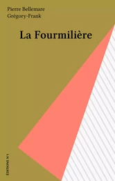 La Fourmilière