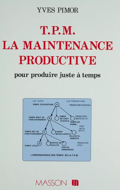 TPM : La maintenance productive pour produire juste à temps - Yves Pimor - FeniXX réédition numérique