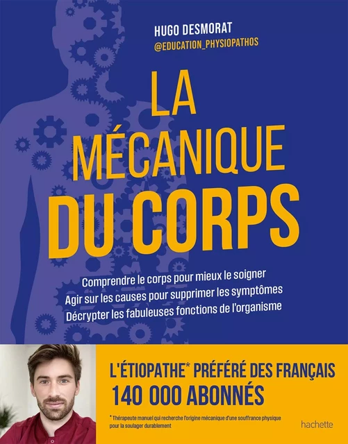 La mécanique du corps - Hugo Desmorat - Hachette Pratique