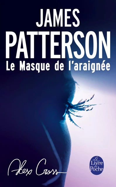 Le Masque de l'araignée - James Patterson - Le Livre de Poche