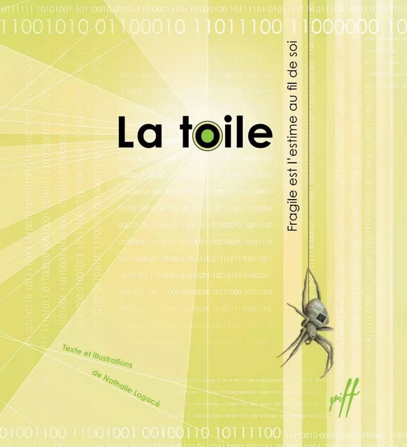 La toile - Nathalie Lagacé - Éditions de l'Isatis