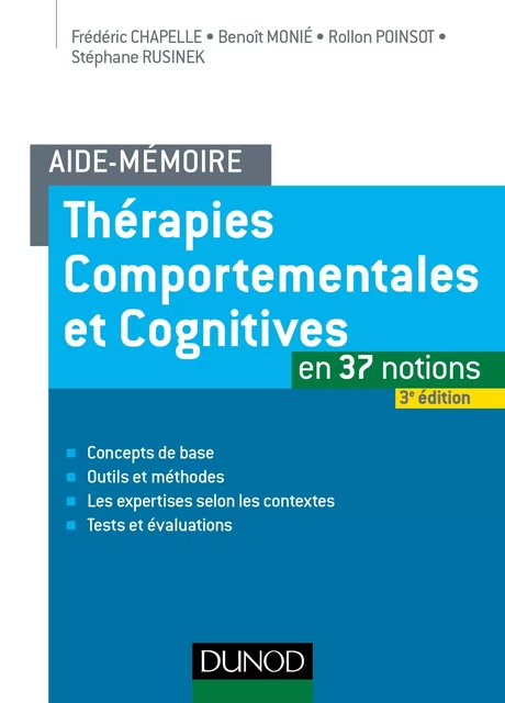 Aide-mémoire - Thérapies comportementales et cognitives - Frédéric Chapelle, Benoît Monié, Stéphane Rusinek, Rollon Poinsot - Dunod