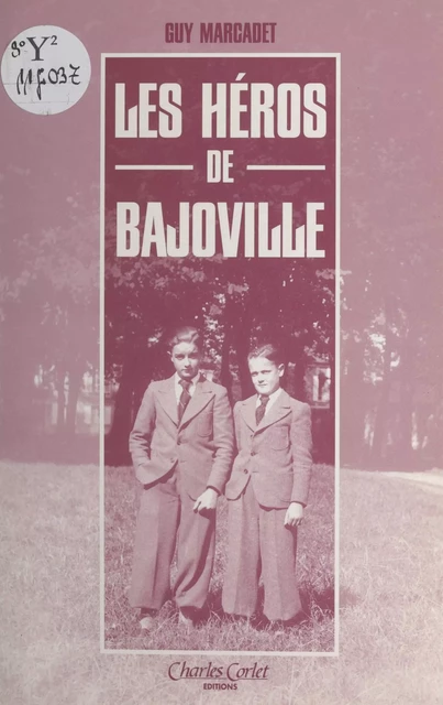 Les héros de Bajoville - Guy Marcadet - FeniXX réédition numérique