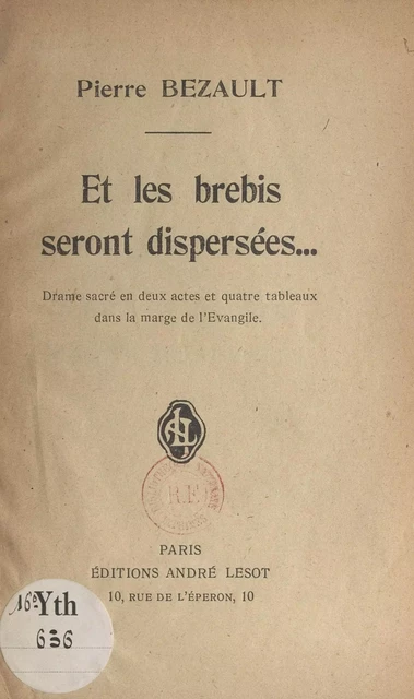 Et les brebis seront dispersées... - Pierre Bezault - FeniXX réédition numérique