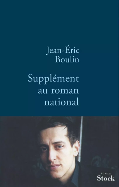 Supplément au roman national - Jean-Eric Boulin - Stock