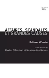 Affaires, scandales et grandes causes.