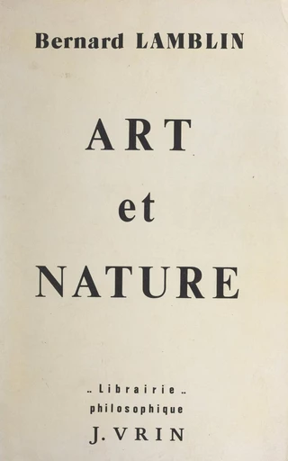 Art et nature - Bernard Lamblin - FeniXX réédition numérique