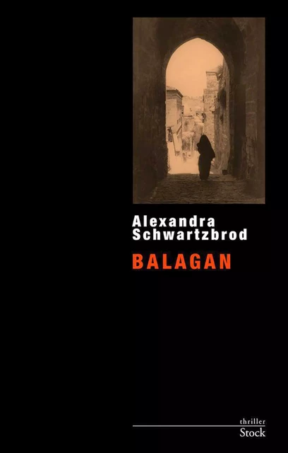 Balagan - Alexandra Schwartzbrod - Stock