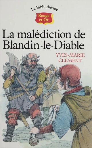 La Malédiction de Blandin-le-diable - Yves-Marie Clément - FeniXX réédition numérique