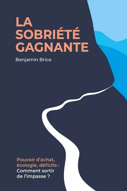 La sobriété gagnante - Benjamin Brice - Librinova