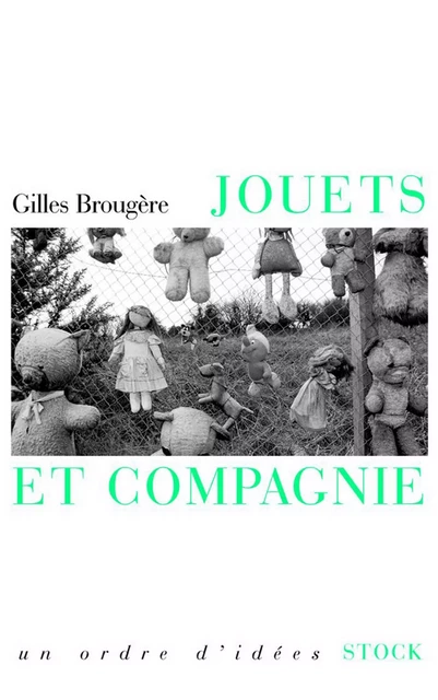 Les jouets - Gilles BROUGERE - Stock