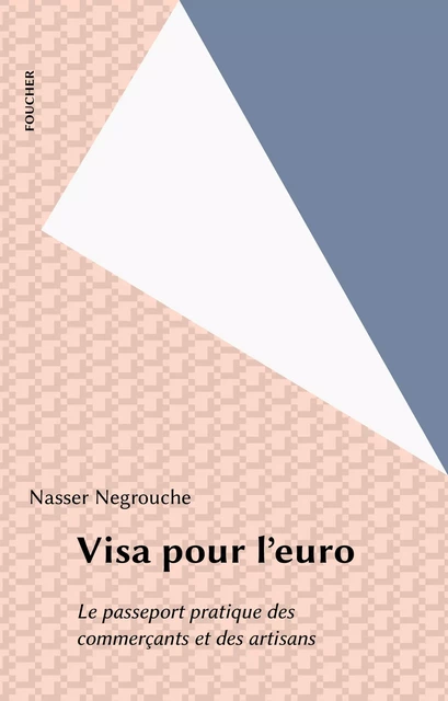 Visa pour l'euro - Nasser Negrouche - FeniXX réédition numérique