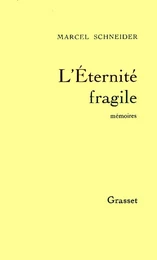 L'éternité fragile T01