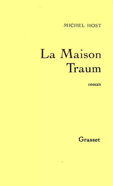 La maison Traum - Michel Host - Grasset