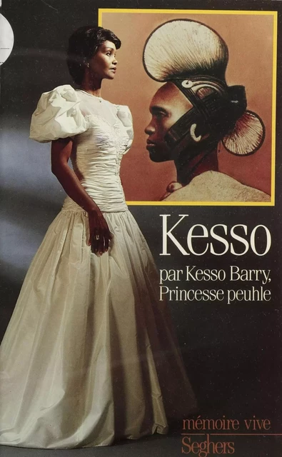 Kesso, princesse peuhle - Kesso Barry - FeniXX réédition numérique