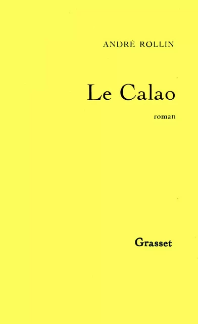 Le calao - André Rollin - Grasset