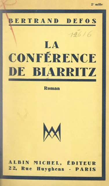 La conférence de Biarritz - Bertrand Defos - FeniXX réédition numérique