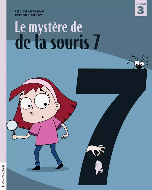 Le mystère de la souris 7 - Lili Chartrand - La courte échelle