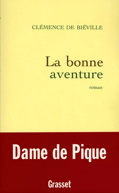 La bonne aventure - Clémence de Biéville - Grasset