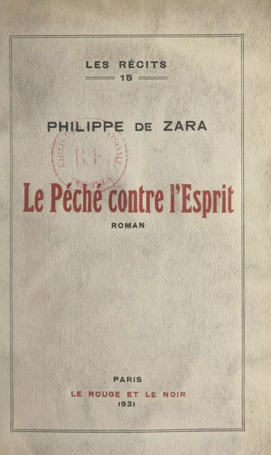 Le péché contre l'esprit - Philippe de Zara - FeniXX réédition numérique