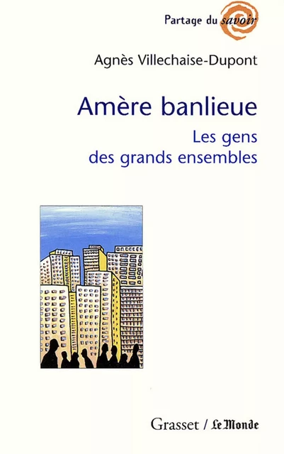 Amère banlieue - Agnès Villechaise-Dupont - Grasset