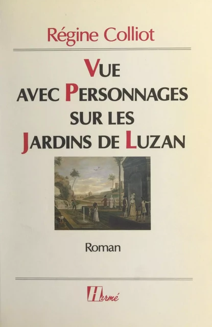 Vue avec personnages sur les jardins de Luzan - Régine Colliot - FeniXX réédition numérique