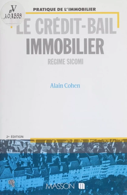 Le Crédit-bail immobilier, régime Sicomi - Alain Cohen - FeniXX réédition numérique