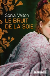 Le Bruit de la soie