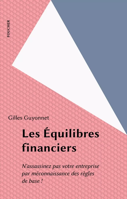 Les Équilibres financiers - Gilles Guyonnet - FeniXX réédition numérique