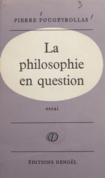 La philosophie en question