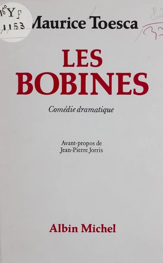 Les bobines : comédie dramatique - Maurice Toesca - FeniXX réédition numérique