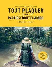 Tout plaquer et partir au bout du monde