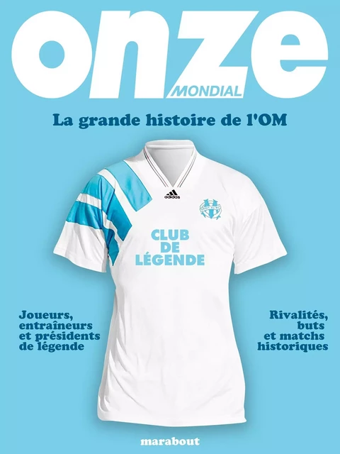 La grande histoire de l'OM -  Onze mondial - Marabout