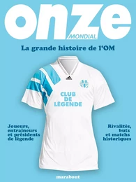 La grande histoire de l'OM