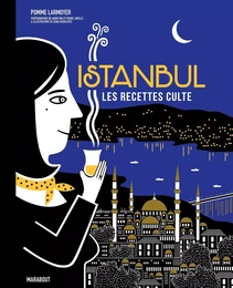 Les recettes culte - Istanbul